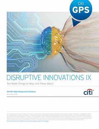 Citi GPS’s Disruptive Innovations IX 