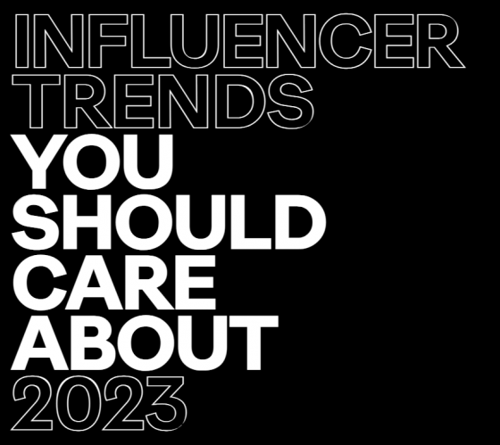Ogilvy - 2023 Influencer Trends 