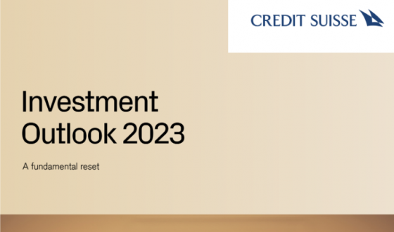 Credit Suisse - Investment Outlook 2023: A fundamental reset 