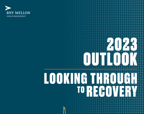 2023 Outlook: Looking Through to Recovery 