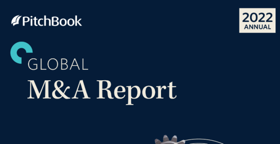 PitchBook - Annual Global M&A Report 2022 