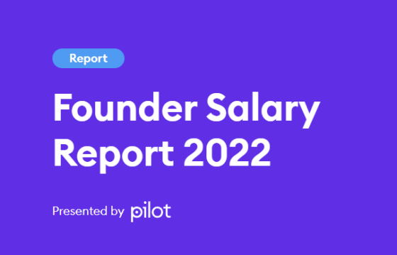 Pilot - Founder Salary Report 2022 