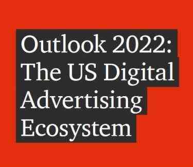 PWC’s Digital Advertising Outlook 2022 