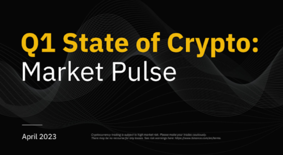 Binance - State of Crypto 1Q 2023 