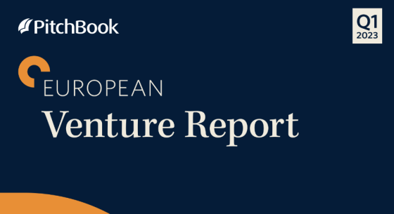 PitchBook - European Venture Report Q1 2023 