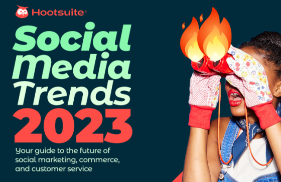 Hootsuite - Social Media Trends 2023 