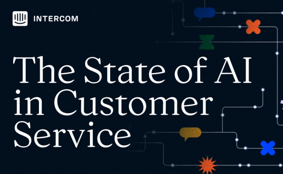 Intercom - State of AI in Customer Service, 2023 