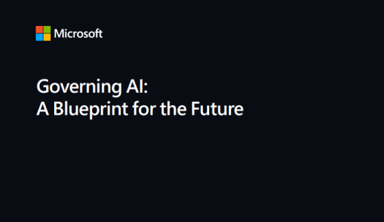 Microsoft – Governing AI, a Blueprint for the Future 