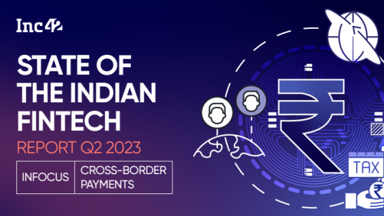 Inc42 - State of The Indian Fintech, Q2 2023 