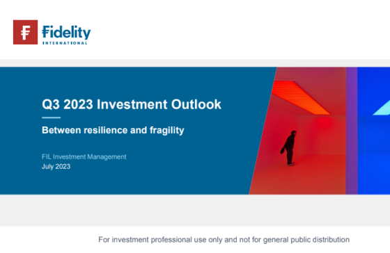 Fidelity - Investment Outlook, Q3 2023 