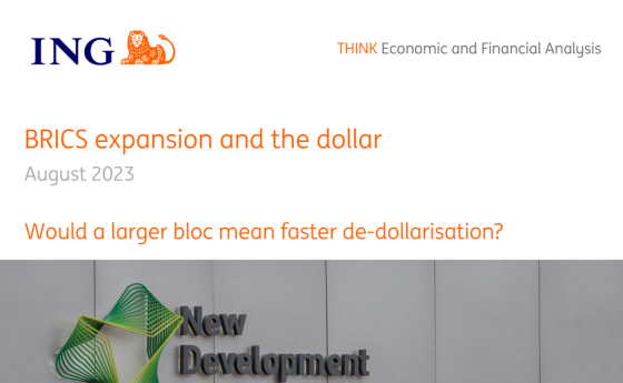 ING - BRICS expansion and the Dollar, August 2023 