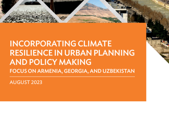 ADB – Climate Resilience Urban Planning Armenia, Georgia, Uzbekistan 