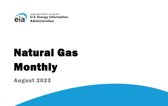 EIA - Natural Gas Monthly, August 2023 