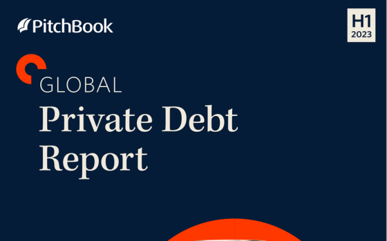 PitchBook – Global Private Debt Report, 1H 2023 