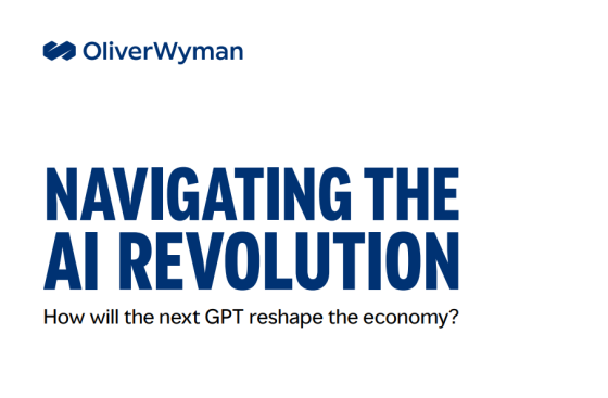 OliverWyman – Navigating The AI Revolution 