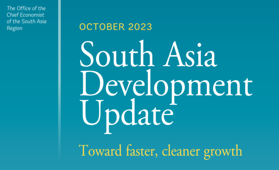 World Bank – South Asia Development Update, Oct 2023 