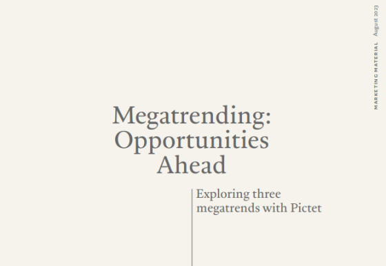 Pictet – Megatrending Opportunities Ahead 