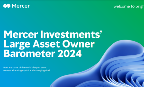 Mercer – Large Asset Owner Barometer, 2024 