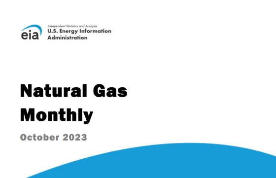 EIA – Natural Gas Monthly, Oct 2023 