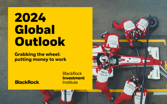 BlackRock – Global Outlook, 2024 