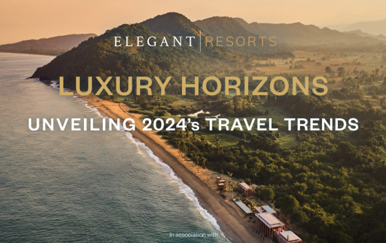 Elegant & Resorts – Luxury Horizons, 2024 