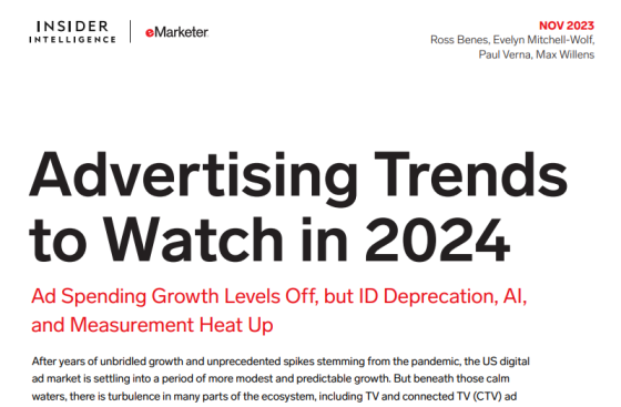 Emarketer – Advertising Trends to Watch in 2024 