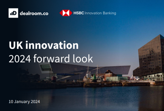 Dealroom – UK Innovation forward look, 2024 