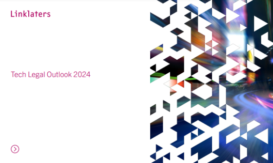 Linklaters – Tech Legal Outlook, 2024 