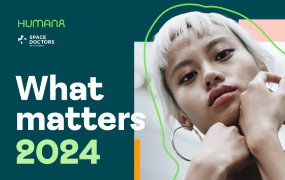 Human8 – What Matters Report, 2024 