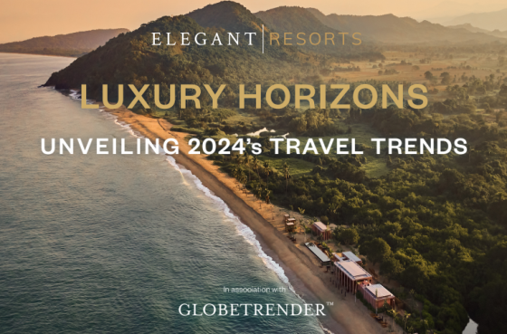 Elegentresorts – Luxury Horizons, 2024 