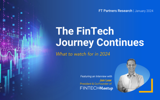 FT Partners Research – The FinTech Journey Continues 
