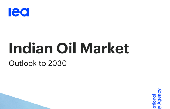 IEA – Indian Oil Market, Outlook to 2030 