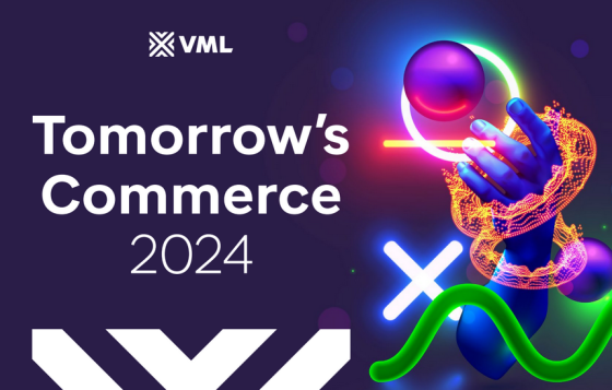 VML – Tomorrow's Commerce, 2024 