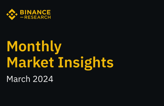 Binance – Monthly Market Insights, Mar 2024 