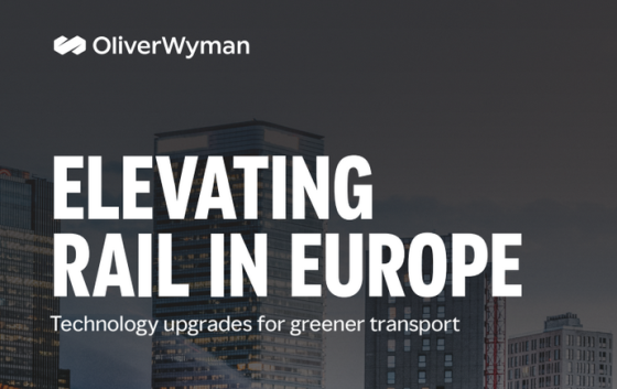Oliver Wyman – Elevating Rail in Europe 