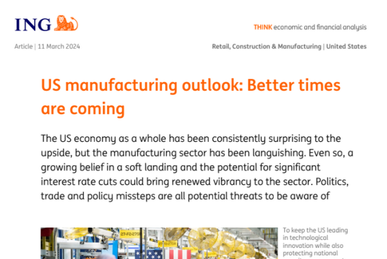 ING – US manufacturing outlook: Better times are coming 