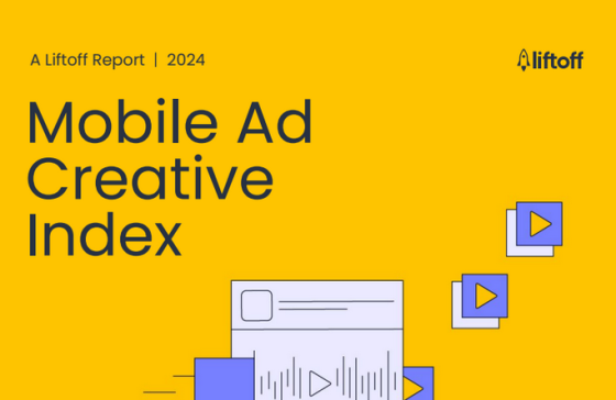 Liftoff – Mobile Ad Creative Index, 2024 