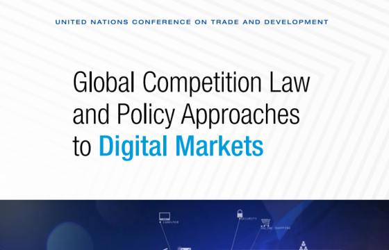 UNCTAD – Global Competition Law and Policy to Digital Markets 