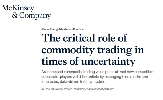 McKinsey – The critical role of commodity trading in times of uncertainty 