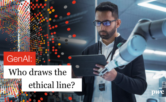 PWC – Gen AI Who draws the ethical line 