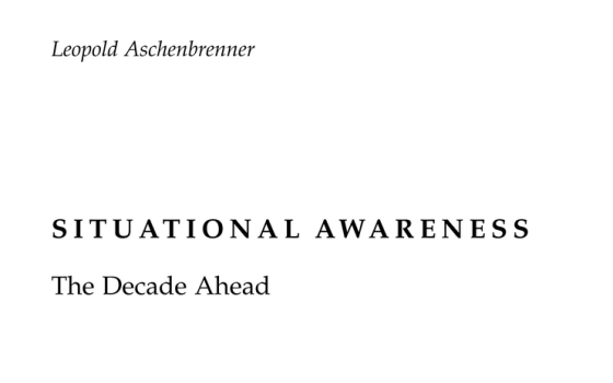 Leopold Aschenbrenner – Situational Awareness 