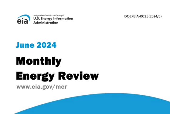 EIA – Monthly Energy Review, June 2024 