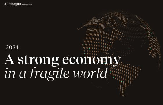 J.P.Morgan – A strong economy in a fragile world 