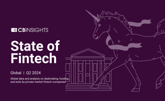 CB Insights – State of Fintech, 2Q 2024 