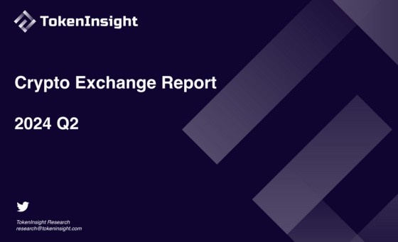 TokenInsight – Crypto Exchange Report, 2024 Q2 