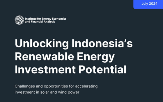 IEEFA – Report Unlocking Indonesia's Renewable Energy Investment Potential 