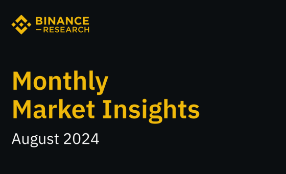 Binance – Monthly Market Insights, August 2024 