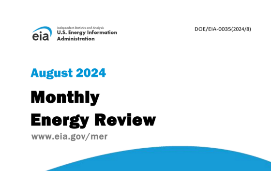 EIA – Monthly Energy Review, August 2024 