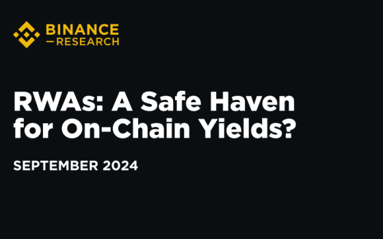 Binance – RWAs a sade haven for On-chan yields 