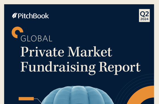 PitchBook – Global Private Market Fundraising Report, 2Q 2024 